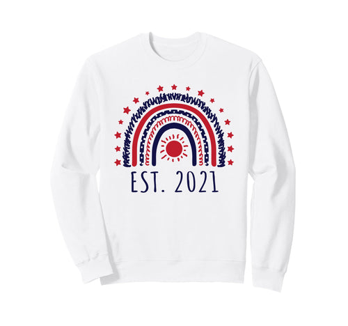 Est 2021 Rainbow Established Sweatshirt - Casual Everyday Wear Men Women - T-Shirt, Sweatshirt, Hoodie