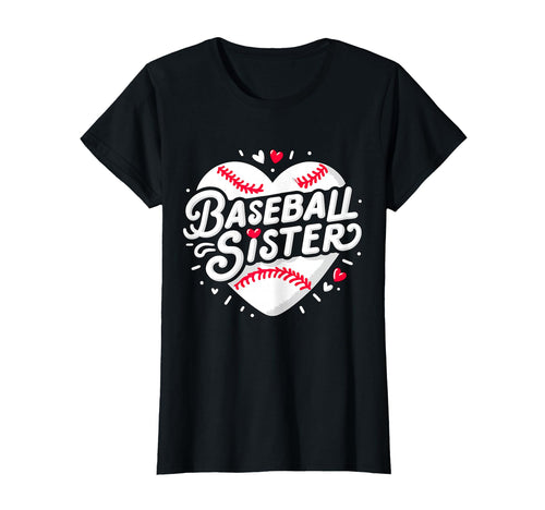 Baseball Sister Fan Heart T-Shirt - Casual Everyday Wear for Adults - T-Shirt, Sweatshirt, Hoodie