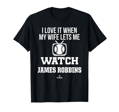 My Wife Lets Me Watch James Robbins T-Shirt - Trendy Graphic for Adults - T-Shirt, Sweatshirt, Hoodie