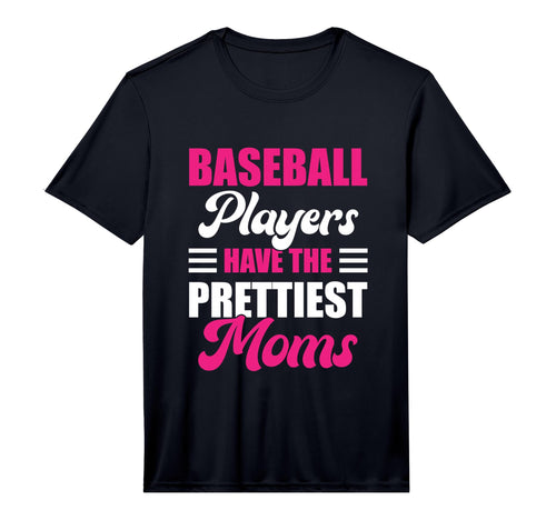 Baseball Players Have Prettiest T-Shirt - Casual Everyday Wear Men Women - T-Shirt, Sweatshirt, Hoodie