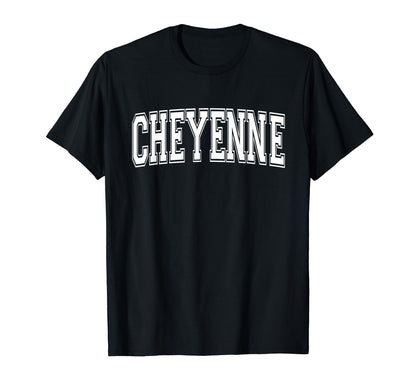 Cheyenne Wy Wyoming Usa Sports T-Shirt - Casual Everyday Wear Unisex - T-Shirt, Sweatshirt, Hoodie