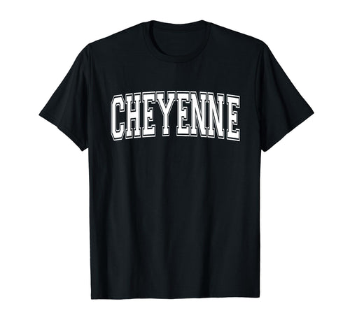 Cheyenne Wy Wyoming Usa Sports T-Shirt - Casual Everyday Wear Unisex - T-Shirt, Sweatshirt, Hoodie