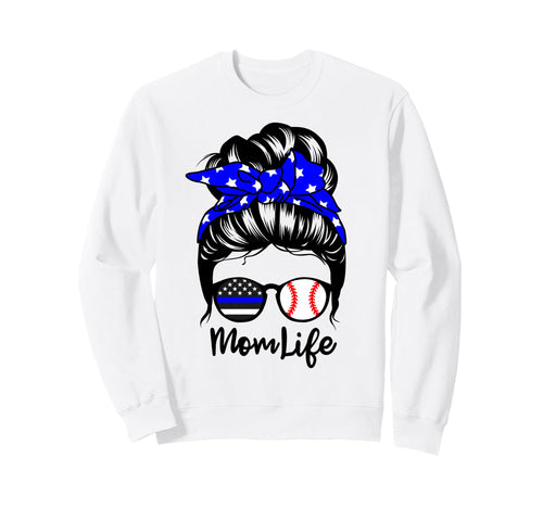 Mom Life Messy Bun Hair Funny Police Sweatshirt - Unique Graphic Men Women - T-Shirt, Sweatshirt, Hoodie