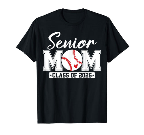Senior Mom Class 2026 Baseball Mom T-Shirt - Minimalist Print Men Women - T-Shirt, Sweatshirt, Hoodie