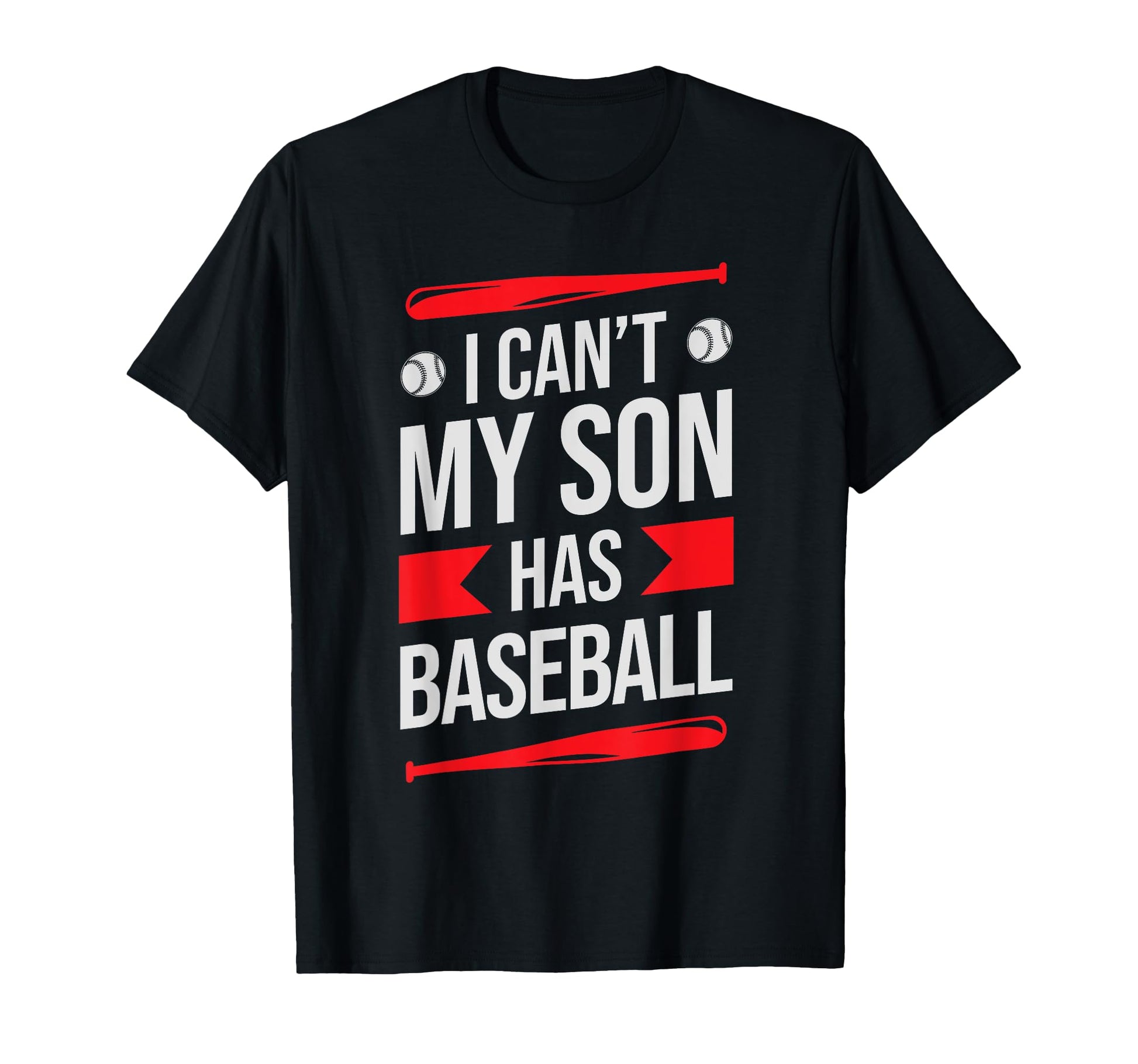 Cant Attend My Son Plays Baseball T-Shirt - Minimalist Print for Adults - T-Shirt, Sweatshirt, Hoodie