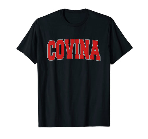 Covina Ca California Varsity Usa T-Shirt - Novelty Apparel for Adults - T-Shirt, Sweatshirt, Hoodie
