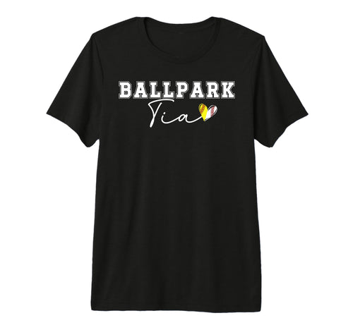 Ballpark Tia Aunt Softball T-Shirt - Casual Everyday Wear Men Women - T-Shirt, Sweatshirt, Hoodie