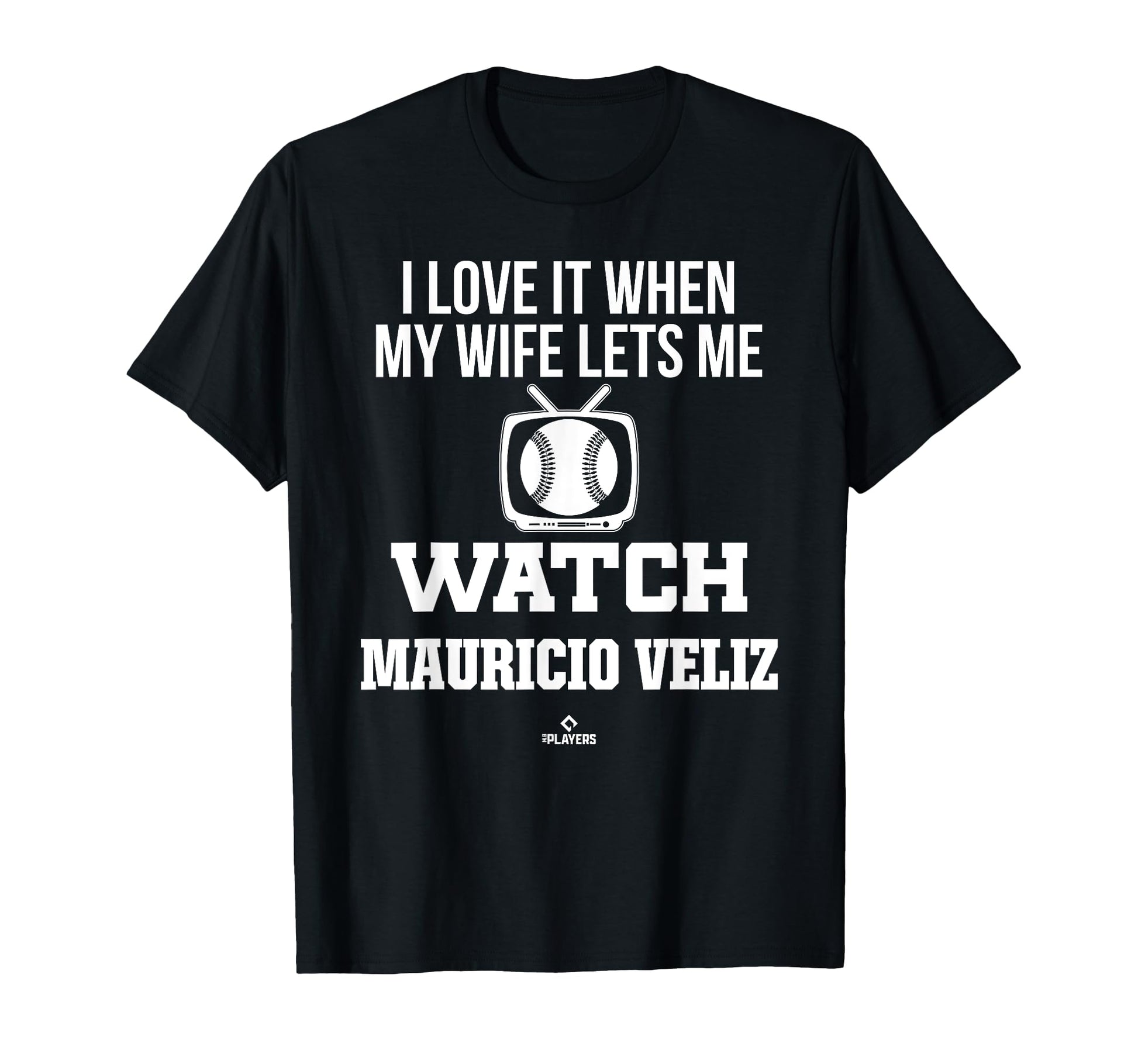 My Wife Lets Me Watch Mauricio T-Shirt - Fun Novelty Design for Adults - T-Shirt, Sweatshirt, Hoodie