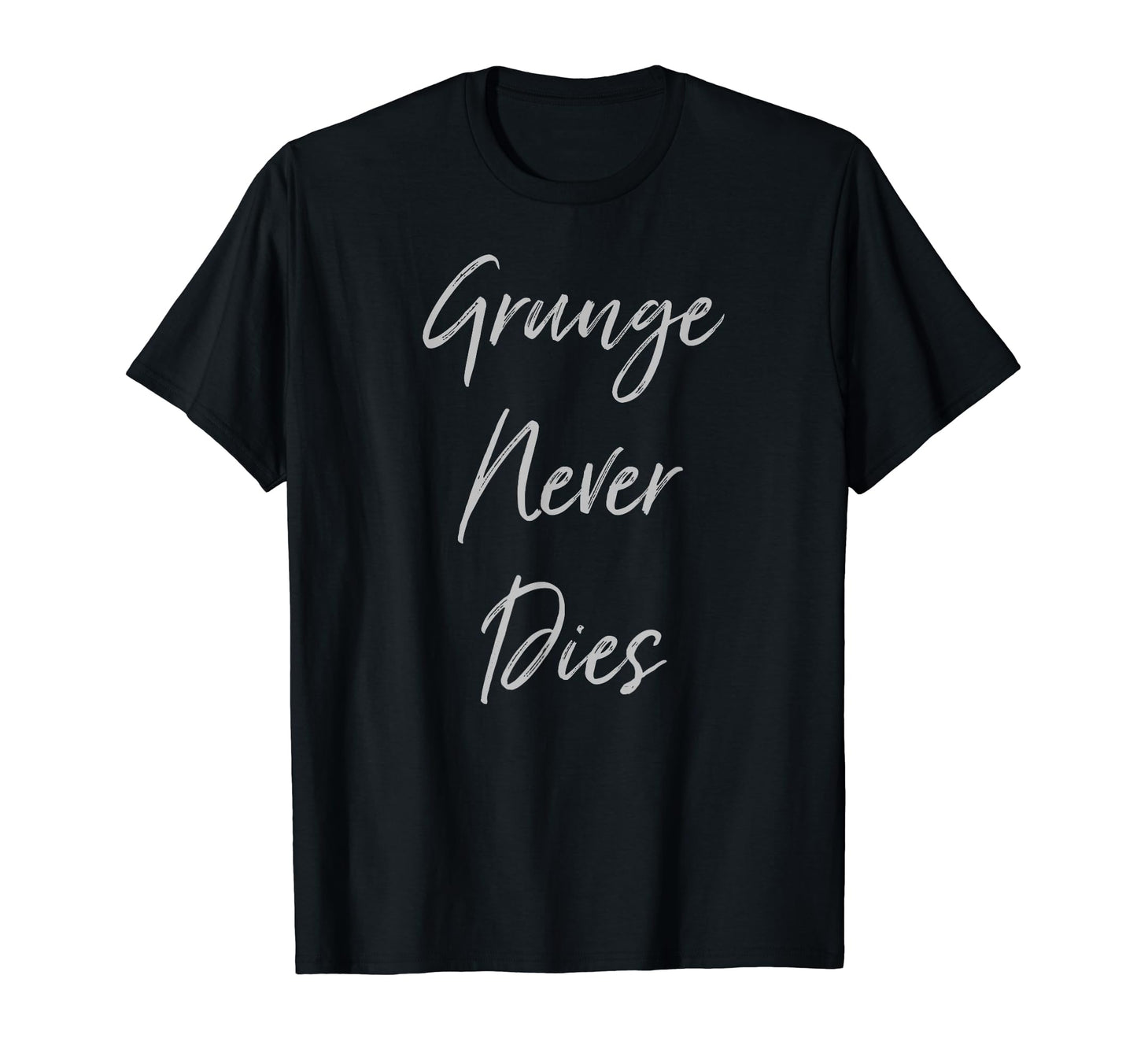 Grunge Never Dies 90S Music T-Shirt - Aesthetic Graphic for Adults - T-Shirt, Sweatshirt, Hoodie
