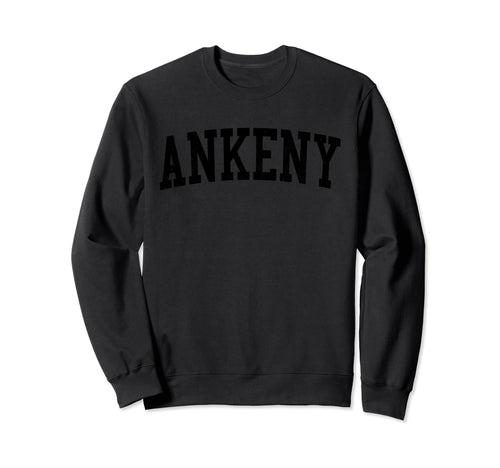 Ankeny Ia Distressed Black Varsity Sweatshirt - Fun Novelty Design Unisex - T-Shirt, Sweatshirt, Hoodie