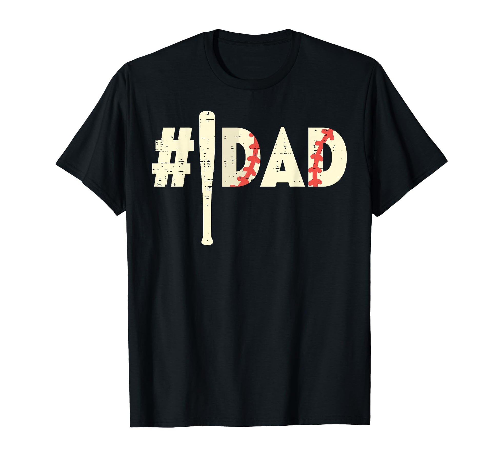 Fathers Day Hashtag Baseball Bat Dad T-Shirt - Fun Novelty Design Unisex - T-Shirt, Sweatshirt, Hoodie