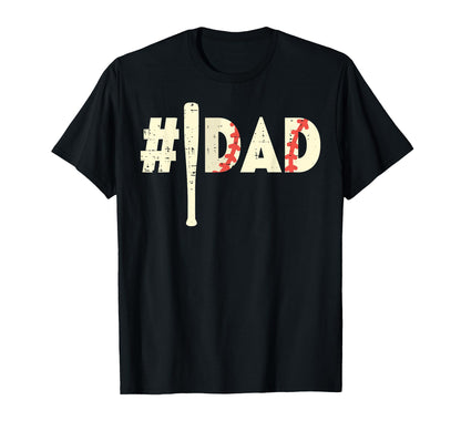 Fathers Day Hashtag Baseball Bat Dad T-Shirt - Fun Novelty Design Unisex - T-Shirt, Sweatshirt, Hoodie