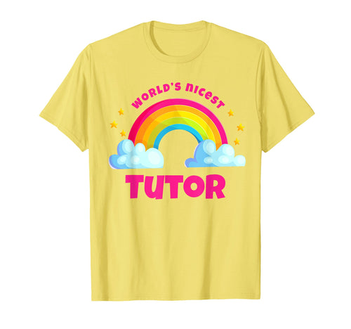 Worlds Nicest Tutor Rainbow Funny T-Shirt - Minimalist Print for Adults - T-Shirt, Sweatshirt, Hoodie