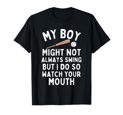 My Might Not Always Swing Baseball T-Shirt - Novelty Apparel for Adults - T-Shirt, Sweatshirt, Hoodie