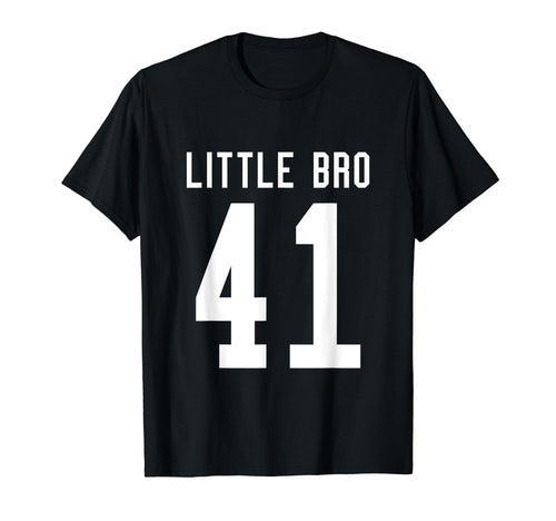 Number 41 Little Bro Biggest Fan Football T-Shirt - Graphic Print Unisex - T-Shirt, Sweatshirt, Hoodie