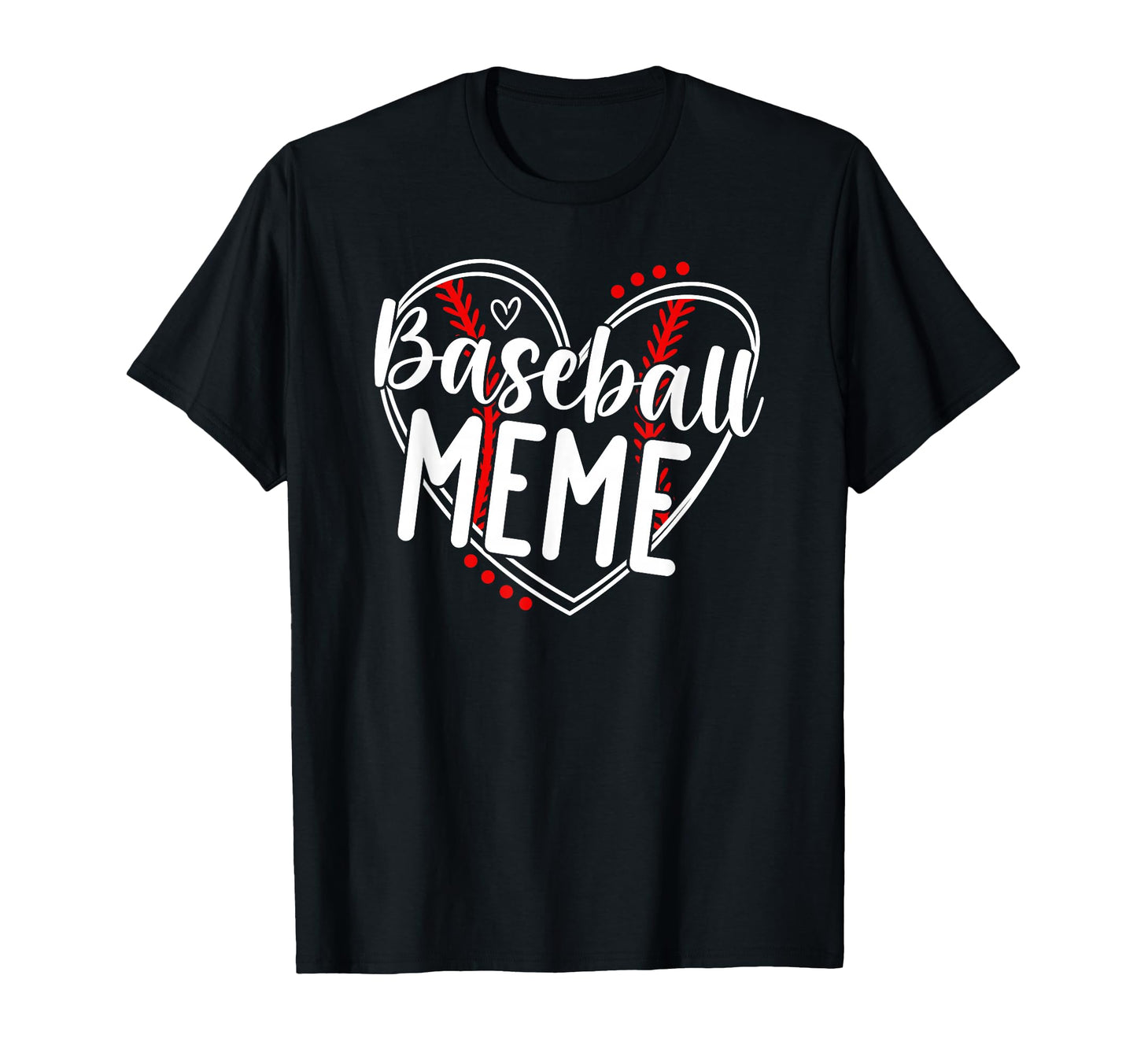 Baseball Meme Heart Meme Baseball Player T-Shirt - Graphic Print Unisex - T-Shirt, Sweatshirt, Hoodie