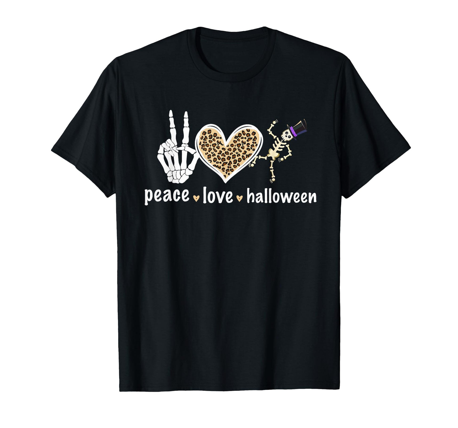 Peace Love Halloween Skeleton T-Shirt - Casual Everyday Wear Unisex - T-Shirt, Sweatshirt, Hoodie