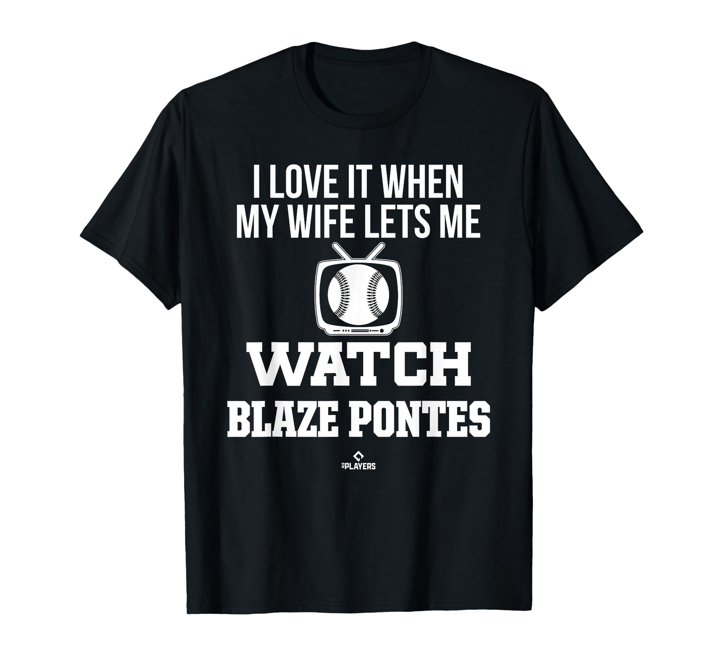 My Wife Lets Me Watch Blaze Pontes T-Shirt - Custom Art Print Men Women - T-Shirt, Sweatshirt, Hoodie