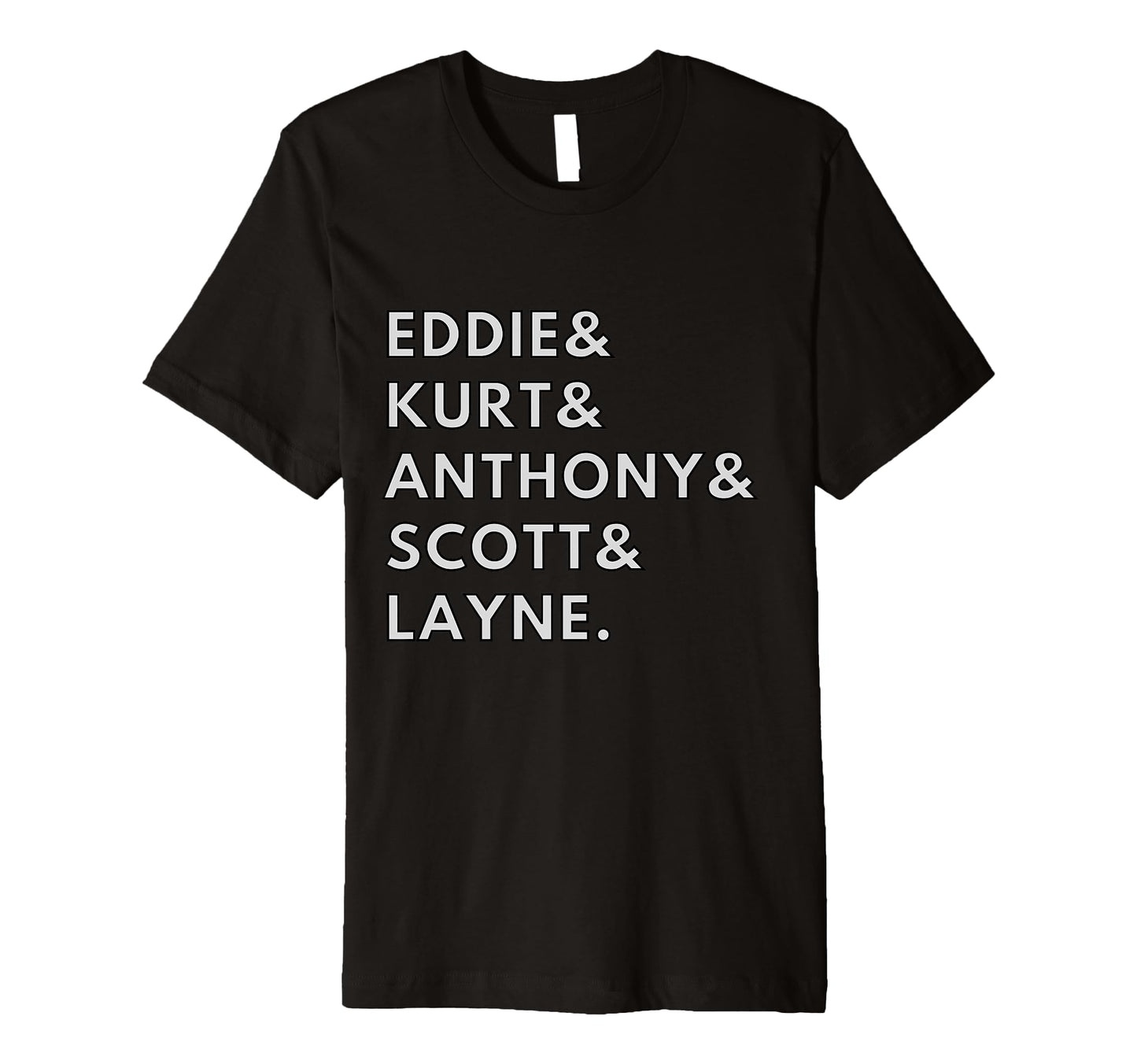 90S Grunge Rock Frontman Band Names T-Shirt - Casual Everyday Wear Unisex - T-Shirt, Sweatshirt, Hoodie