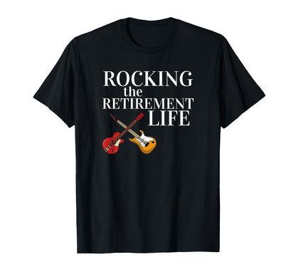 Rocking Retirement Life Rock Guitar T-Shirt - Aesthetic Graphic Unisex - T-Shirt, Sweatshirt, Hoodie