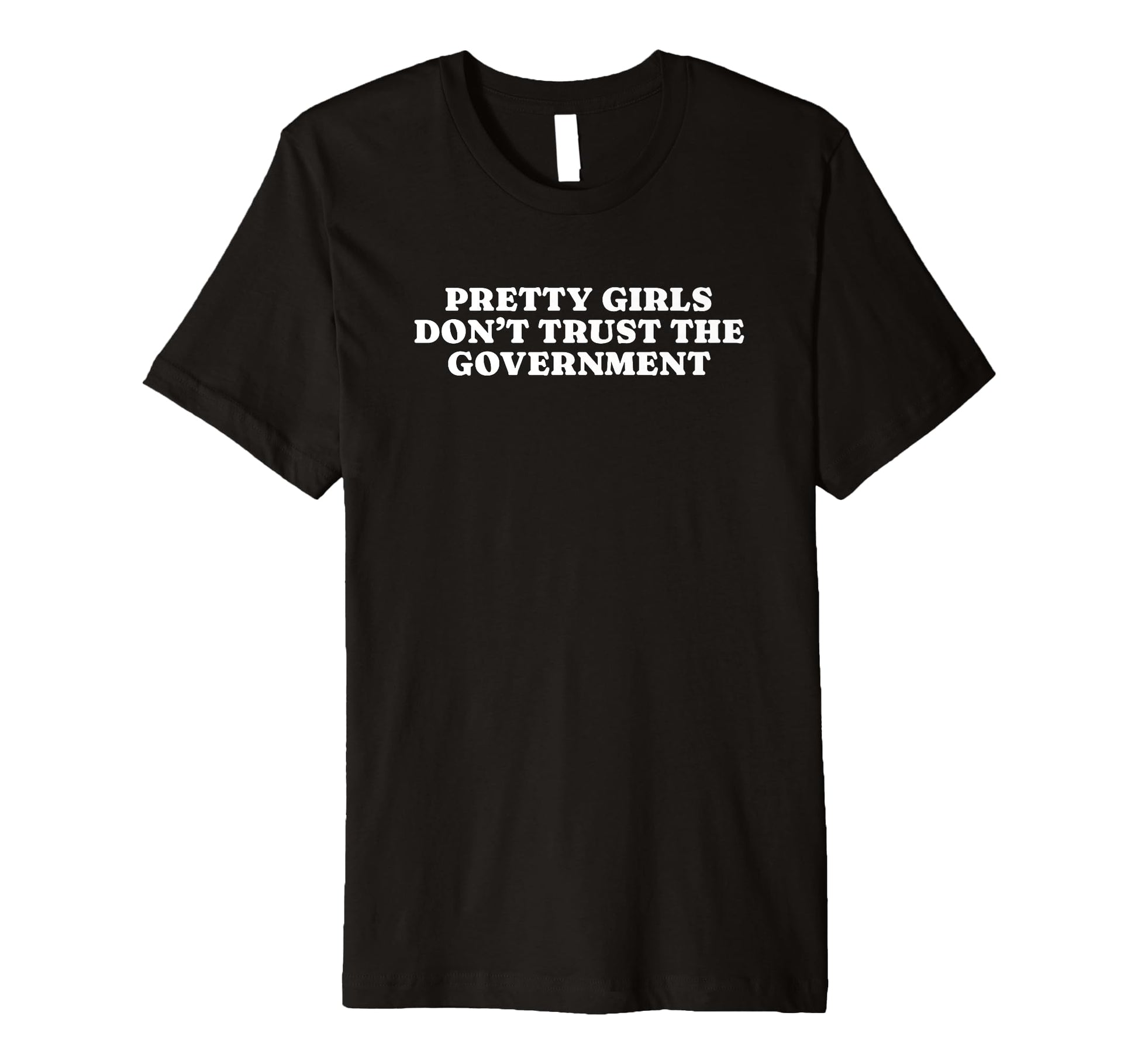 Pretty Dont Trust Government Y2K T-Shirt - Aesthetic Graphic Unisex - T-Shirt, Sweatshirt, Hoodie