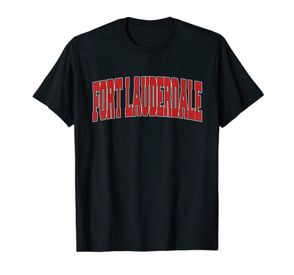 Fort Lauderdale Fl Florida Varsity Usa T-Shirt - Fun Novelty Design Unisex - T-Shirt, Sweatshirt, Hoodie
