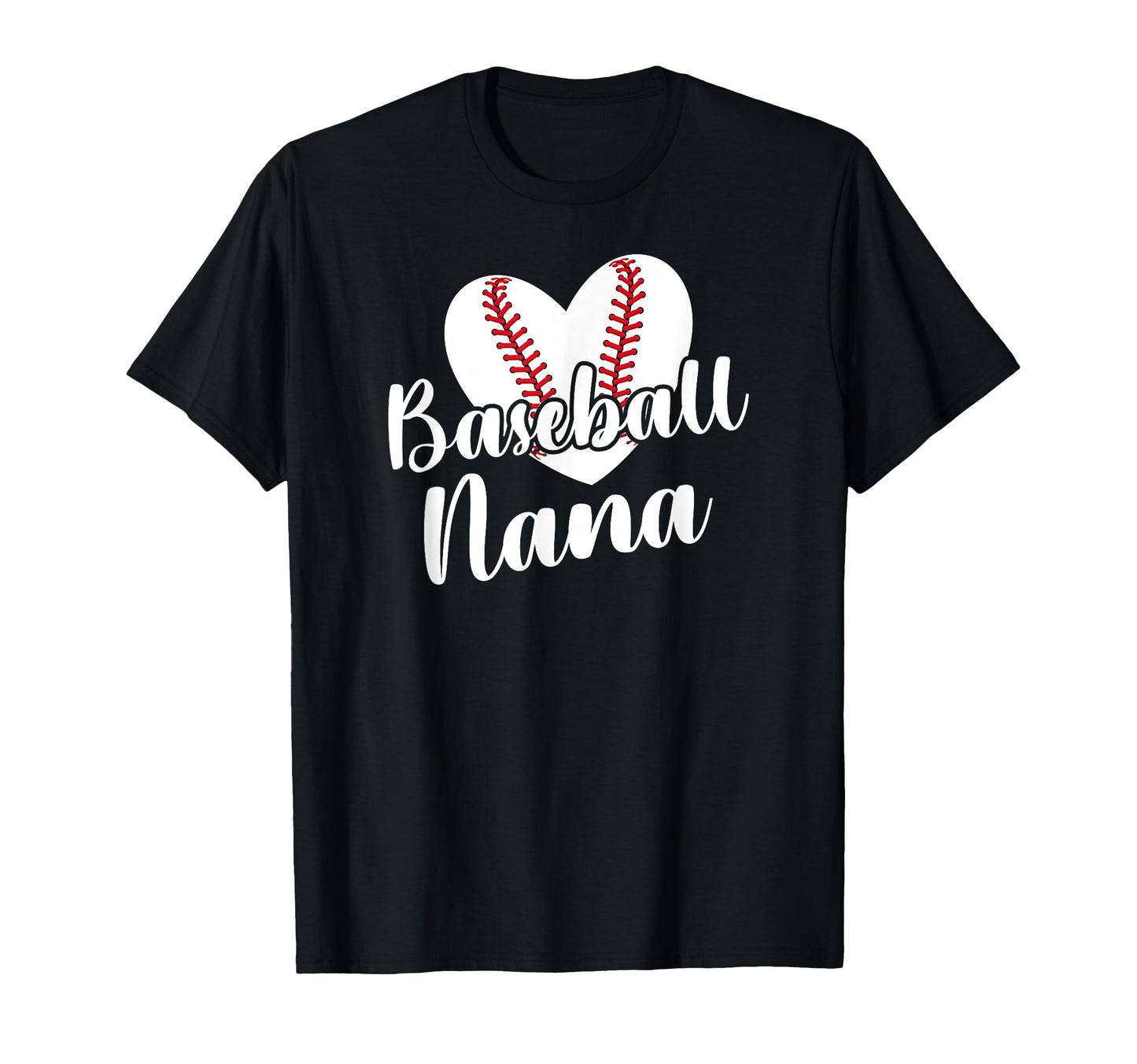 Baseball Nana Grandma Heart Baseball T-Shirt - Streetwear Style Men Women - T-Shirt, Sweatshirt, Hoodie