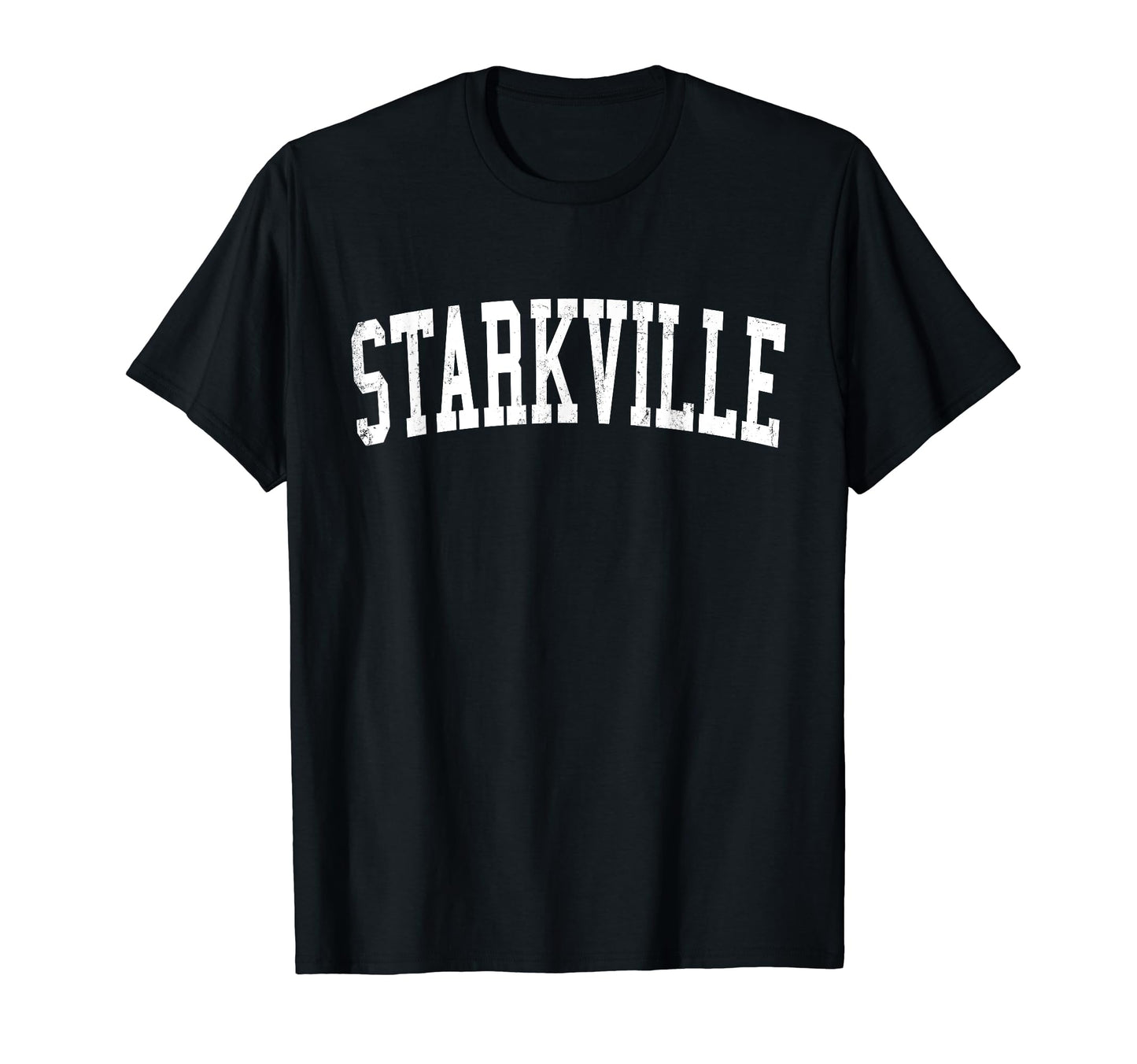 Starkville Ms Distressed White T-Shirt - Casual Everyday Wear for Adults - T-Shirt, Sweatshirt, Hoodie