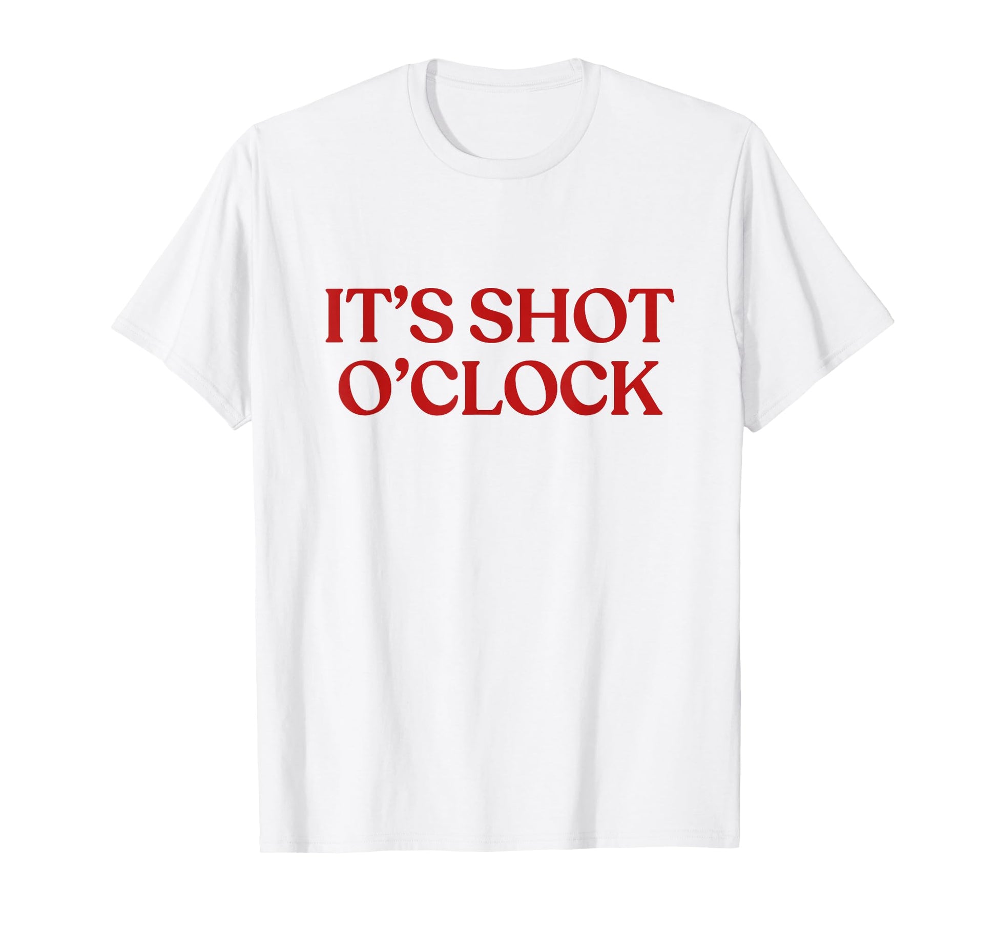 Its Shot Oclock Y2K Aesthetic Trendy T-Shirt - Custom Art Print Men Women - T-Shirt, Sweatshirt, Hoodie