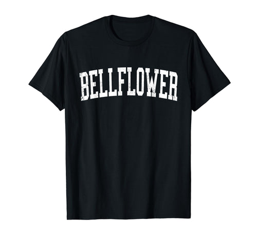 Bellflower Ca Distressed White Varsity T-Shirt - Novelty Apparel Men Women - T-Shirt, Sweatshirt, Hoodie