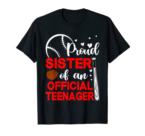 13Th Birthday Baseball Proud Sister T-Shirt - Minimalist Print Men Women - T-Shirt, Sweatshirt, Hoodie