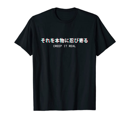 Creep It Real Japanese Vaporwave T-Shirt - Casual Everyday Wear for Adults - T-Shirt, Sweatshirt, Hoodie