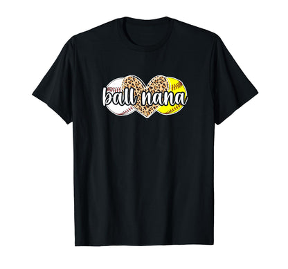 Ball Nana Softball Baseball Nana Ballers T-Shirt - Minimalist Print Unisex - T-Shirt, Sweatshirt, Hoodie