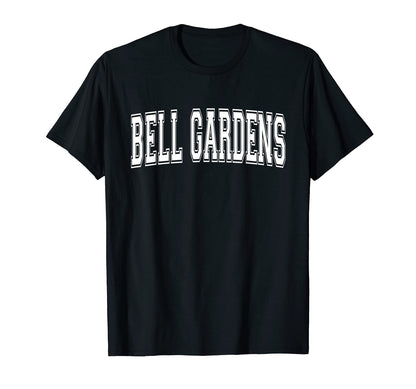 Bell Gardens Ca California Usa Sports T-Shirt - Aesthetic Graphic Unisex - T-Shirt, Sweatshirt, Hoodie