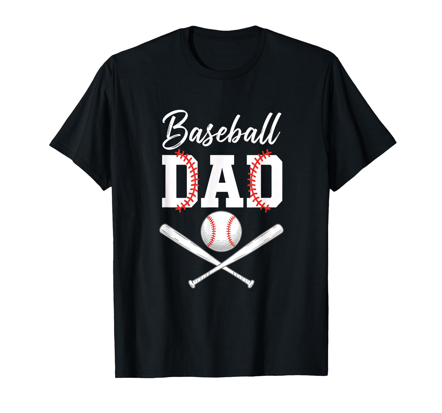 Baseball Dad Fathers Day Baseball Dad T-Shirt - Casual Everyday Wear Unisex - T-Shirt, Sweatshirt, Hoodie