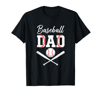 Baseball Dad Fathers Day Baseball Dad T-Shirt - Casual Everyday Wear Unisex - T-Shirt, Sweatshirt, Hoodie