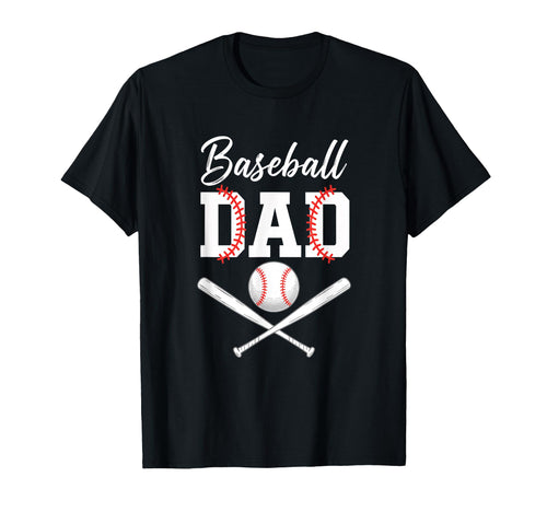 Baseball Dad Fathers Day Baseball Dad T-Shirt - Casual Everyday Wear Unisex - T-Shirt, Sweatshirt, Hoodie