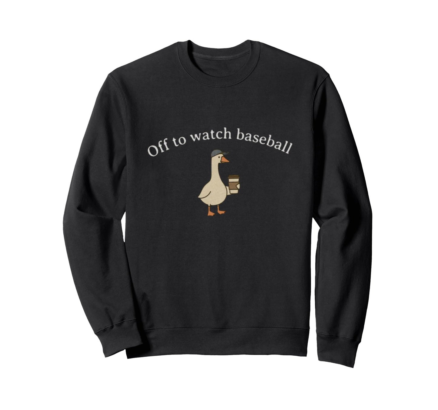 Off To Watch Baseball Funny Baseball Sweatshirt - Aesthetic Graphic Unisex - T-Shirt, Sweatshirt, Hoodie