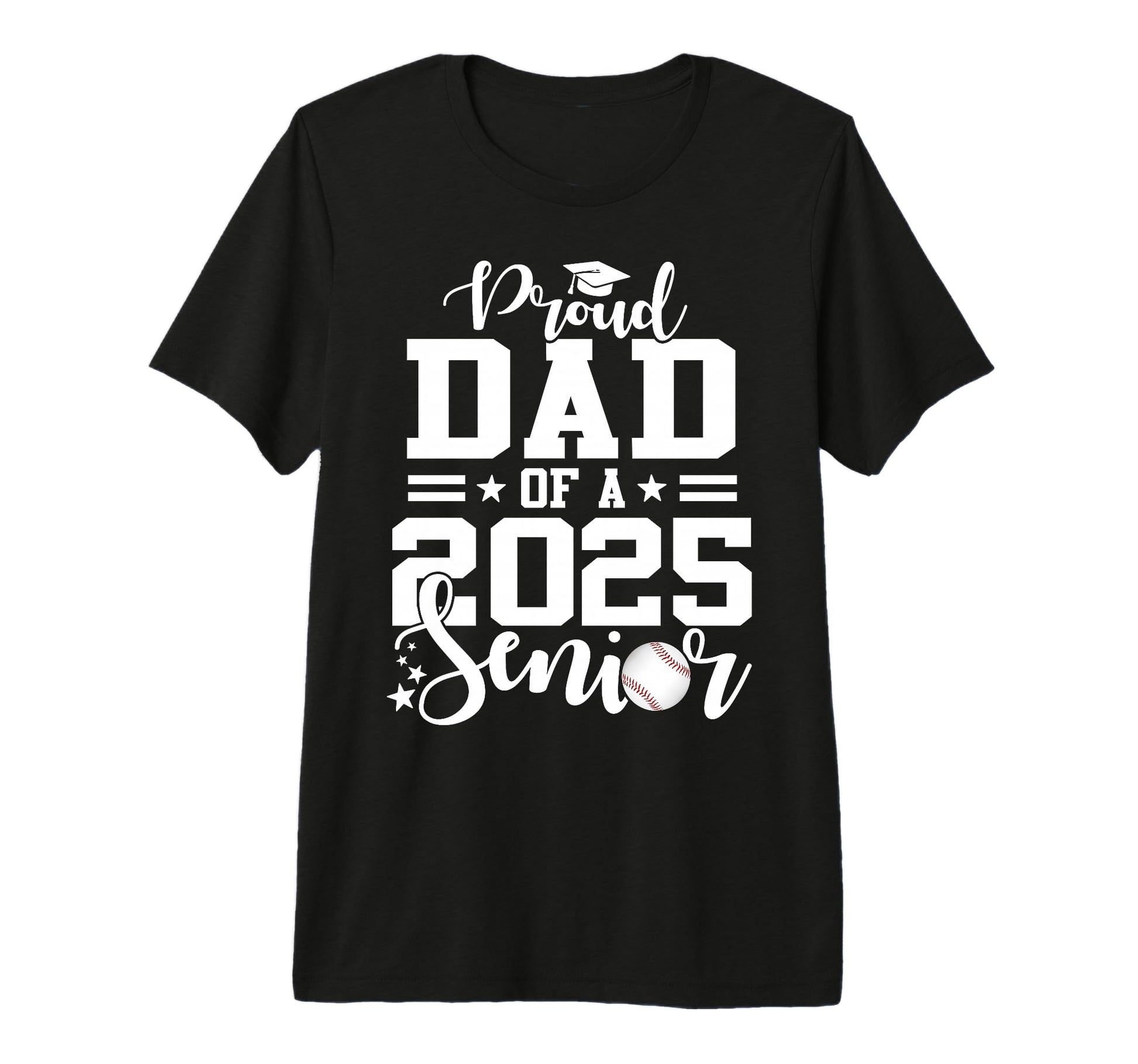 Proud Dad 2025 Senior Baseball T-Shirt - Aesthetic Graphic Men Women - T-Shirt, Sweatshirt, Hoodie