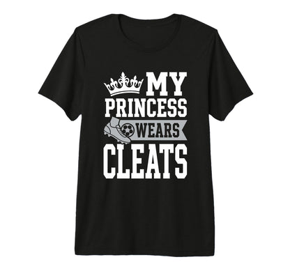 Soccer Daughter Outfit Soccer Dad Or T-Shirt - Casual Everyday Wear Unisex - T-Shirt, Sweatshirt, Hoodie