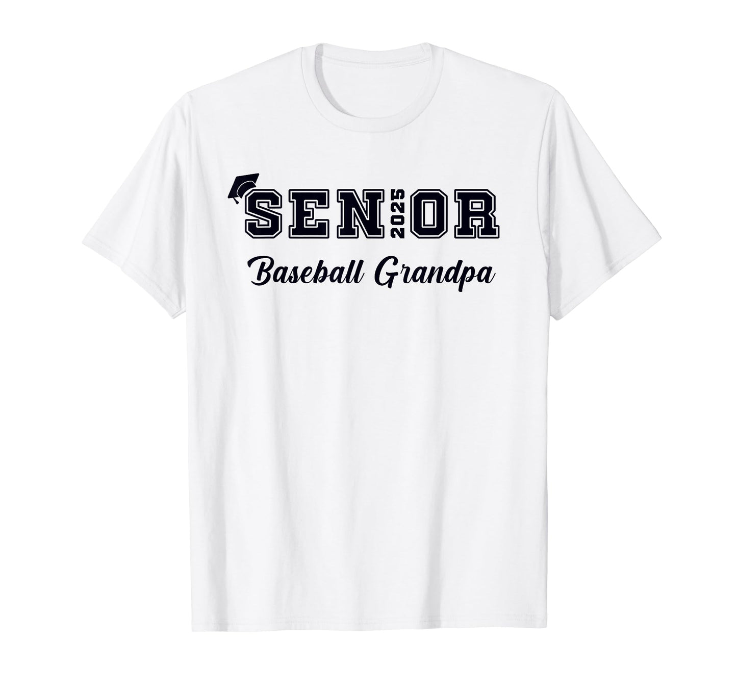 Class 2025 Baseball Grandpa Senior T-Shirt - Streetwear Style Unisex - T-Shirt, Sweatshirt, Hoodie