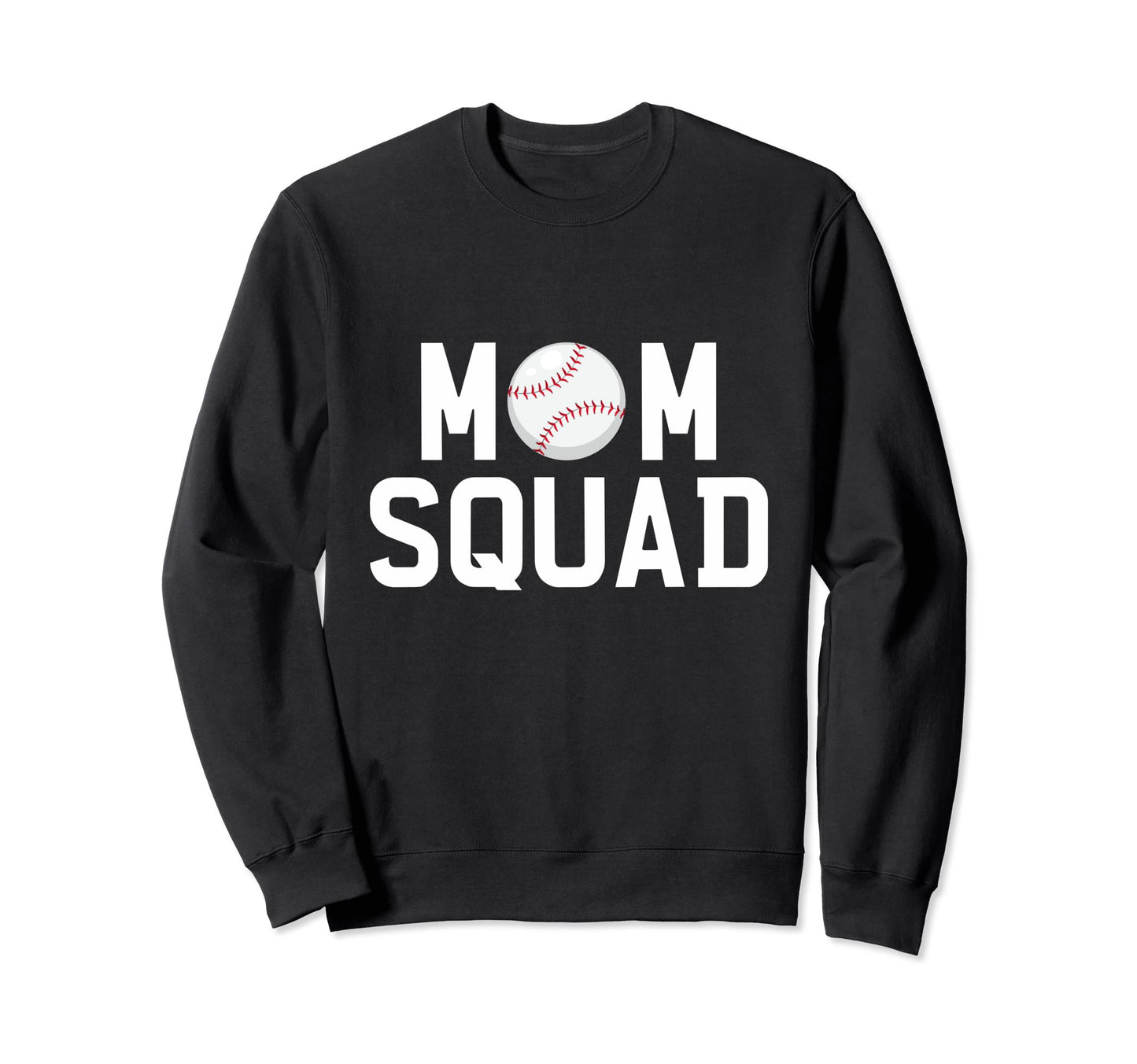Womens Mom Squad Baseball Sweatshirt - Fun Novelty Design Men Women - T-Shirt, Sweatshirt, Hoodie