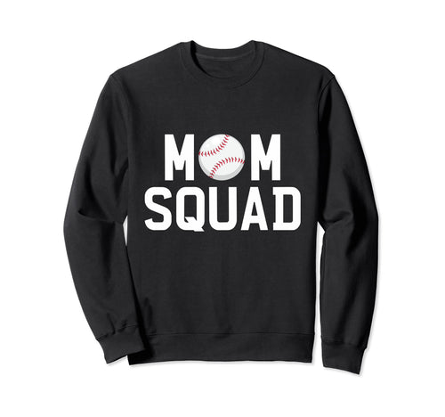 Womens Mom Squad Baseball Sweatshirt - Fun Novelty Design Men Women - T-Shirt, Sweatshirt, Hoodie