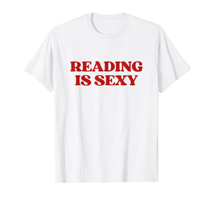 Reading Is Sexy Y2K Aesthetic Trendy T-Shirt - Aesthetic Graphic for Adults - T-Shirt, Sweatshirt, Hoodie