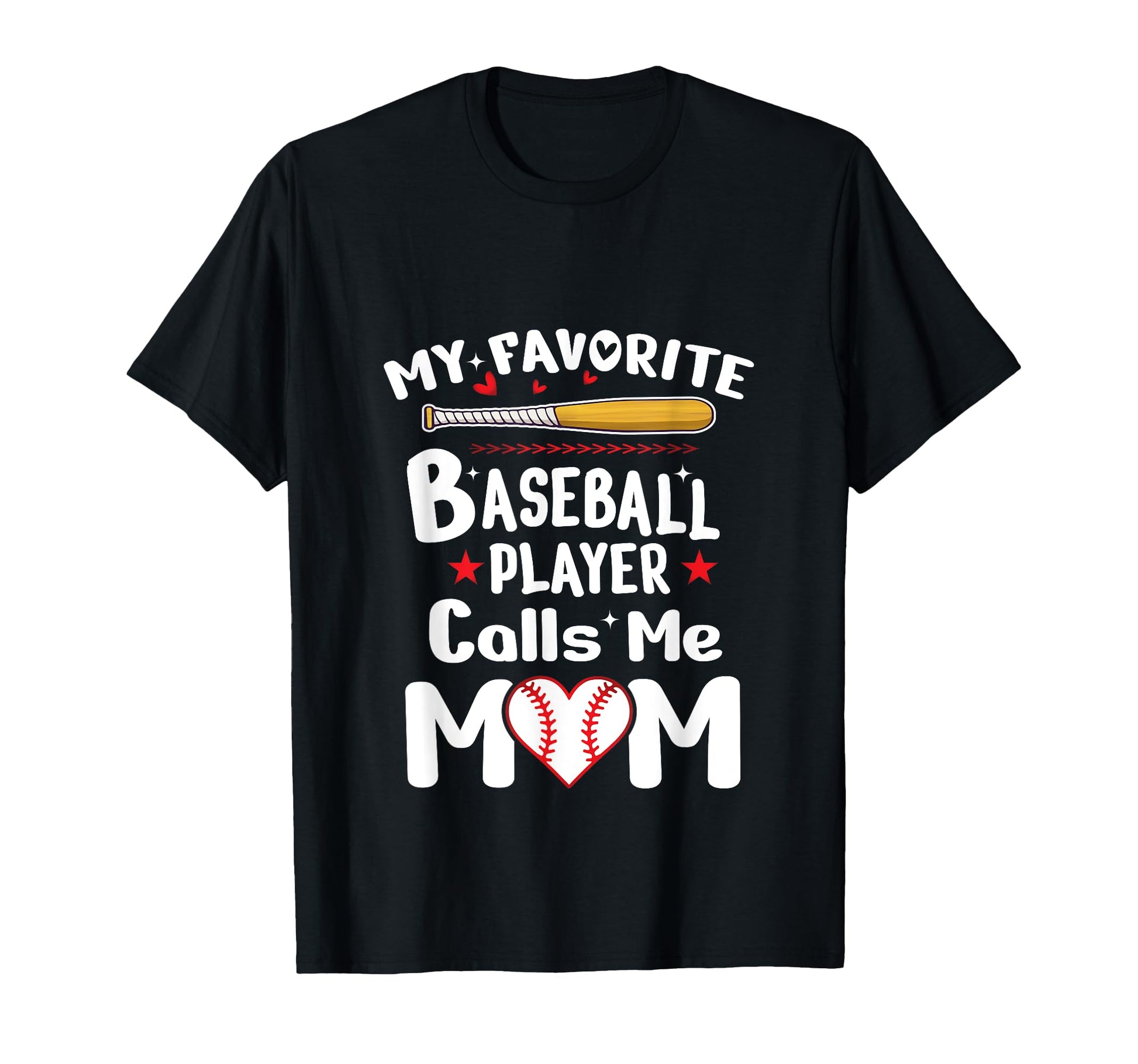 Mom Baseball My Favorite Baseball T-Shirt - Fun Novelty Design Unisex - T-Shirt, Sweatshirt, Hoodie
