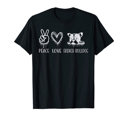 Peace Love French Bulldog Frenchie T-Shirt - Aesthetic Graphic Unisex - T-Shirt, Sweatshirt, Hoodie