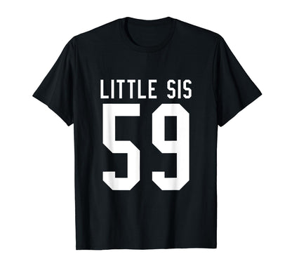 Number 59 Little Sis Biggest Fan T-Shirt - Trendy Graphic for Adults - T-Shirt, Sweatshirt, Hoodie