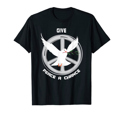 Give Peace Chance Peace World Peace T-Shirt - Unique Graphic for Adults - T-Shirt, Sweatshirt, Hoodie