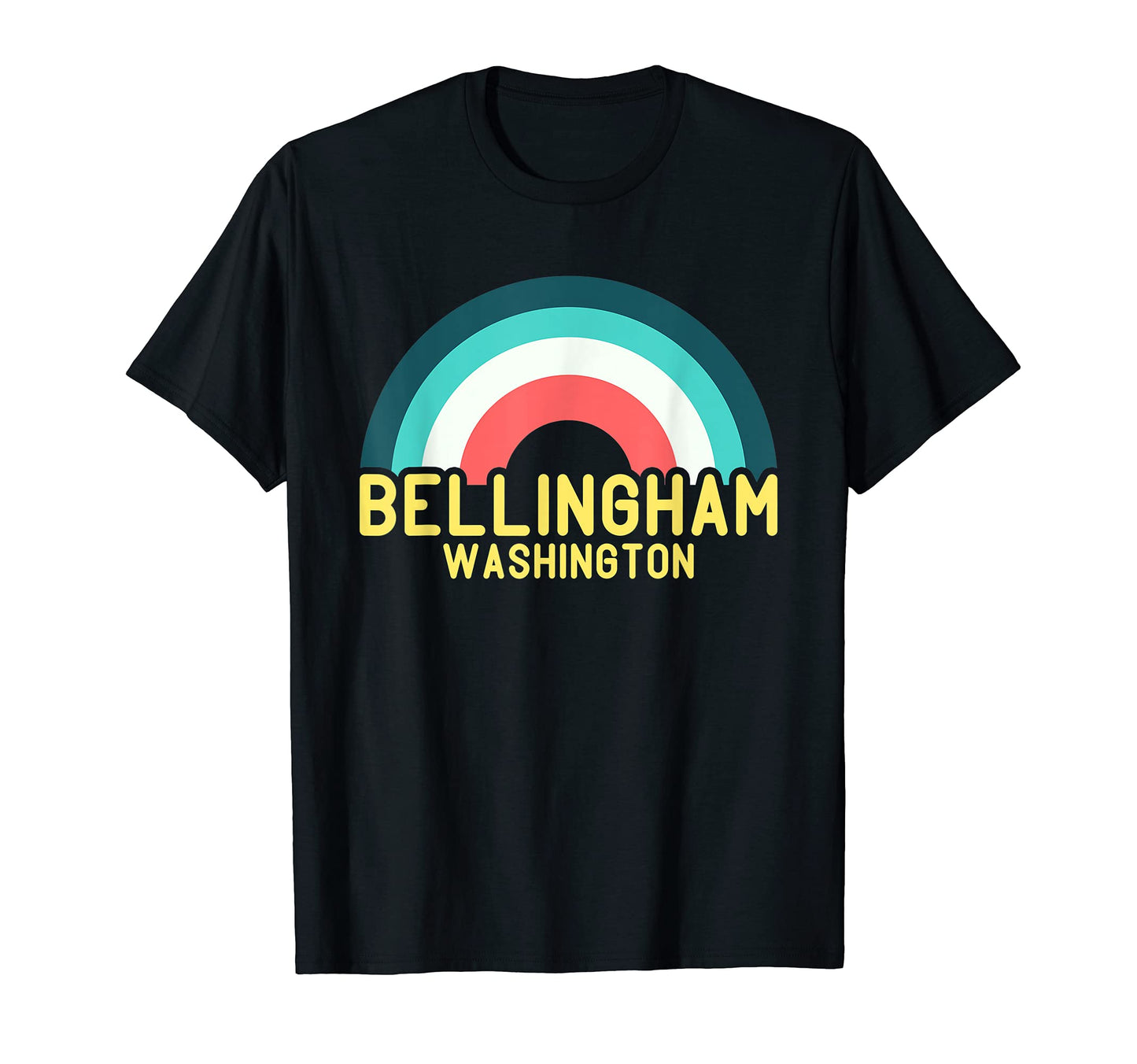 Bellingham Washington Rainbow T-Shirt - Streetwear Style for Adults - T-Shirt, Sweatshirt, Hoodie