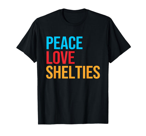 Shetland Sheepdog Peace Love Sheltie T-Shirt - Trendy Graphic for Adults - T-Shirt, Sweatshirt, Hoodie